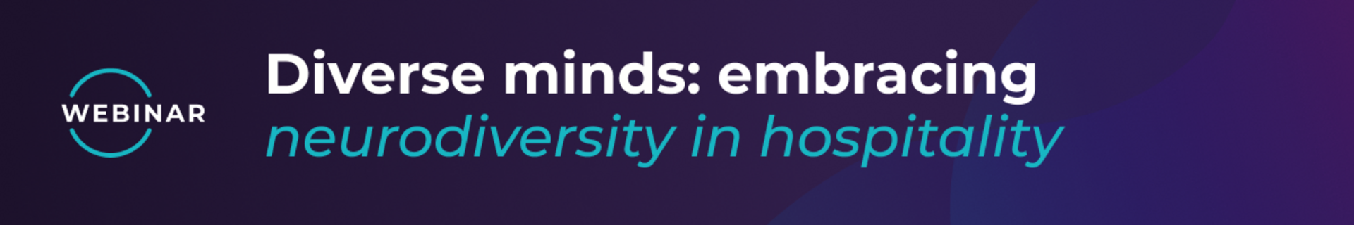 [LP Banner 1200x425] Diverse minds embracing neurodiversity in hospitality
